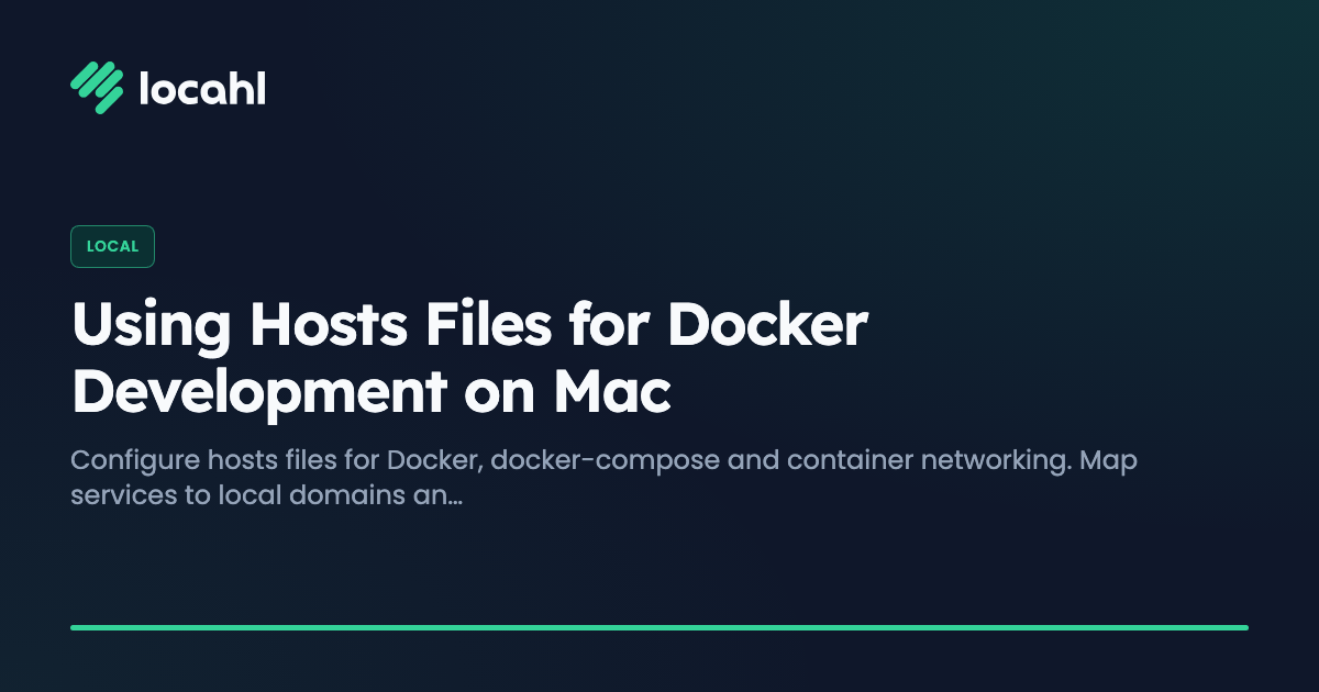 Using Hosts Files for Docker Development on Mac