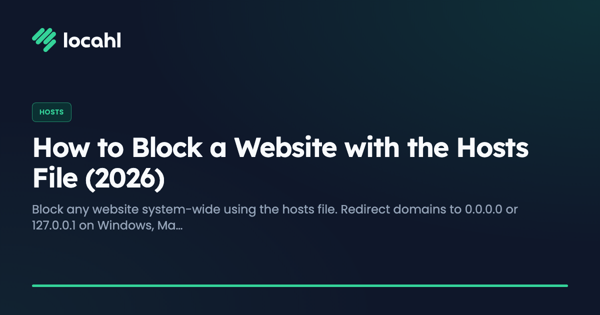 How to Block a Website with the Hosts File (2026)