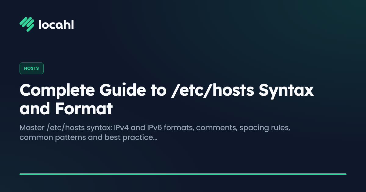 Complete Guide to /etc/hosts Syntax and Format