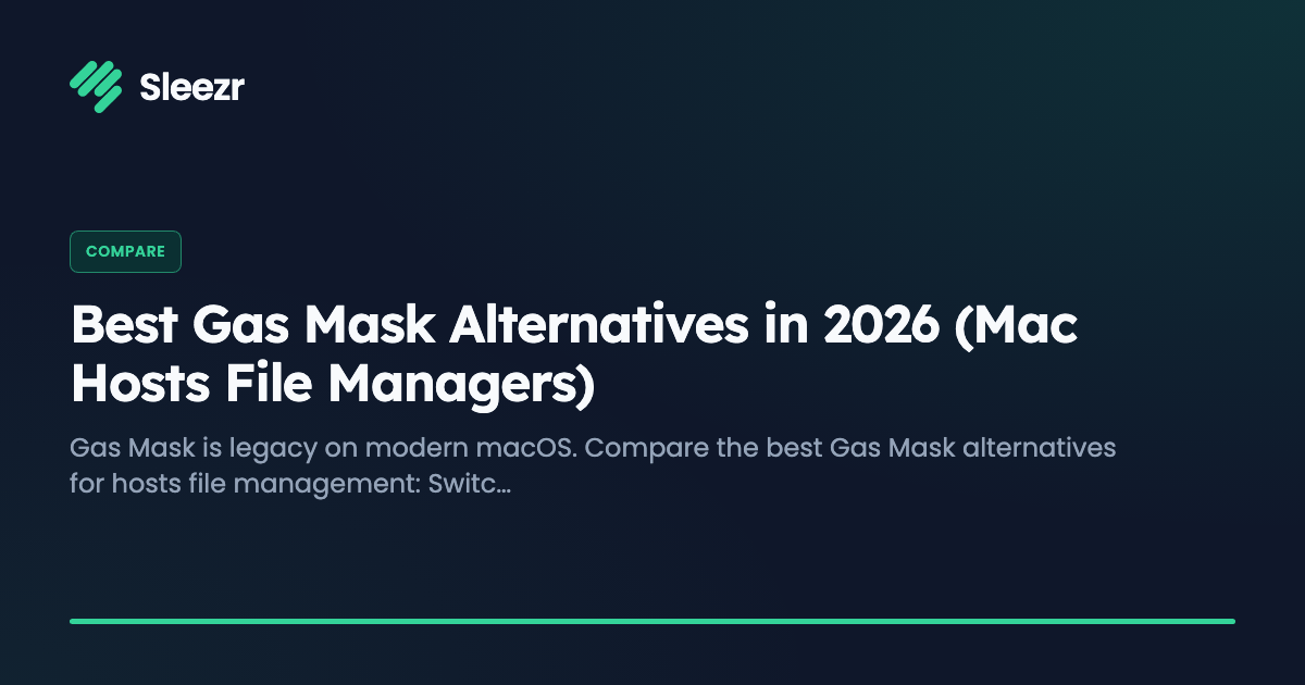 Best Gas Mask Alternatives in 2026 (Mac Hosts File Managers)