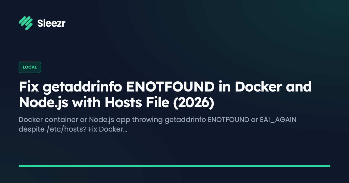 Fix getaddrinfo ENOTFOUND in Docker and Node.js with Hosts File (2026)