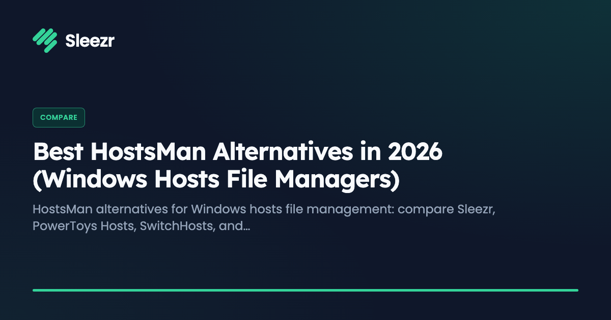 Best HostsMan Alternatives in 2026 (Windows Hosts File Managers)
