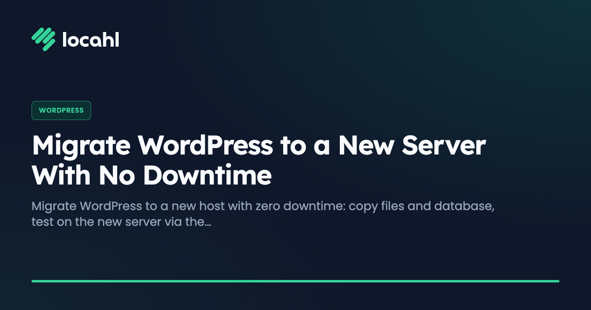 Migrate WordPress to a New Server With No Downtime