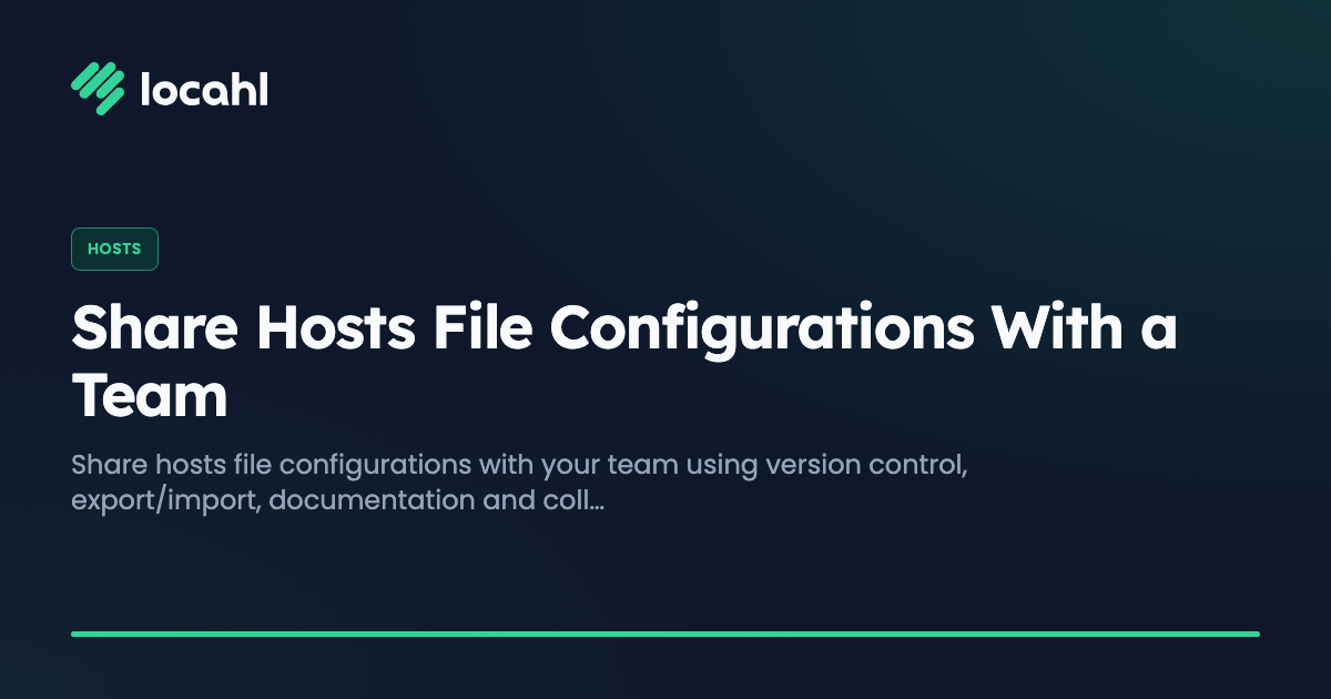 Share Hosts File Configurations With a Team
