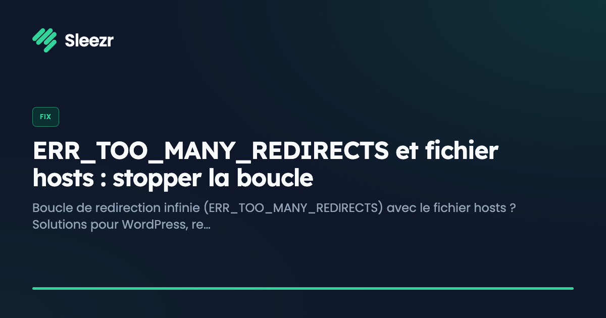 ERR_TOO_MANY_REDIRECTS et fichier hosts : stopper la boucle