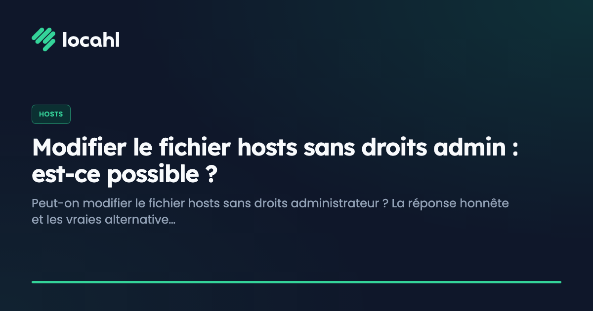 Modifier le fichier hosts sans droits admin : est-ce possible ?